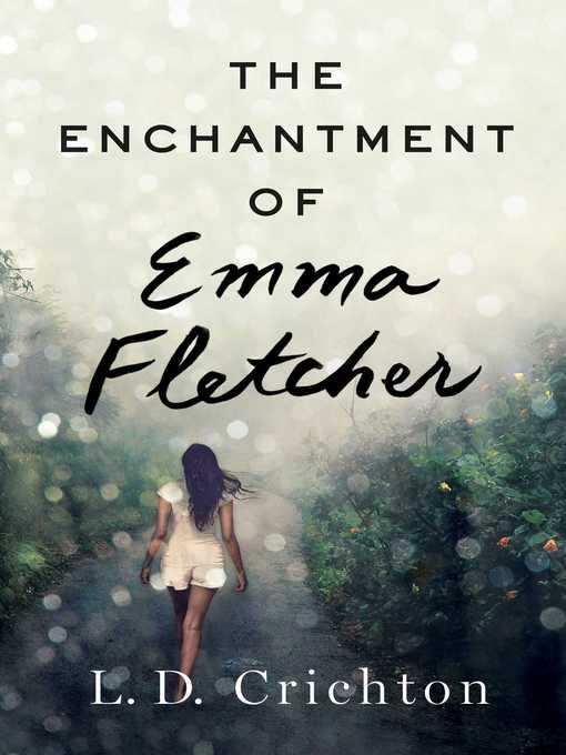Title details for The Enchantment of Emma Fletcher by L.D. Crichton - Wait list